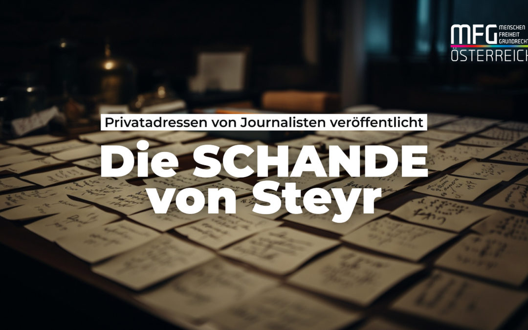 Die Schande von Steyr: Liste der Privatadressen unliebsamer Journalisten ist kein Antifaschismus