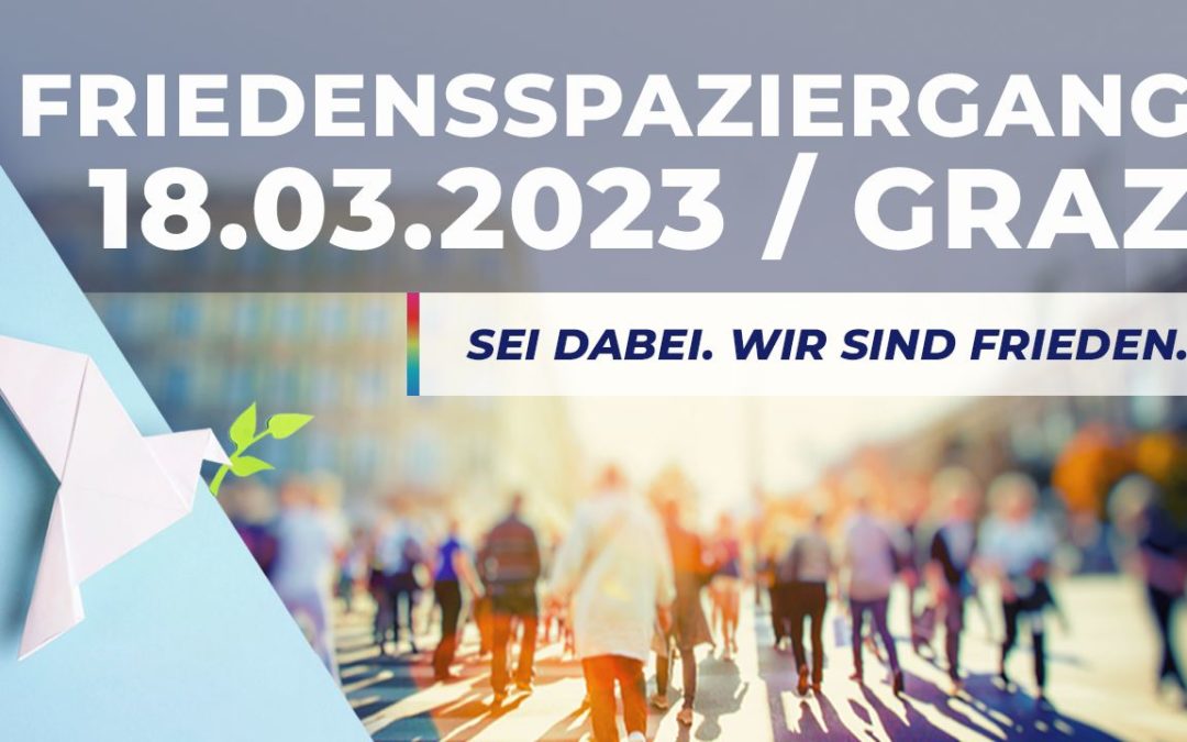 Einladung zum Friedensspaziergang am 18. März in Graz!