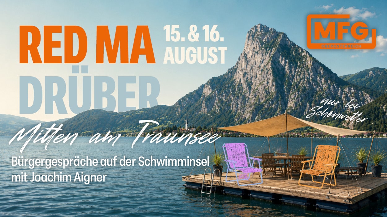 Red ma drüber – mitten am Traunsee! Bürgergespräche auf der Schwimminsel mit Joachim Aigner