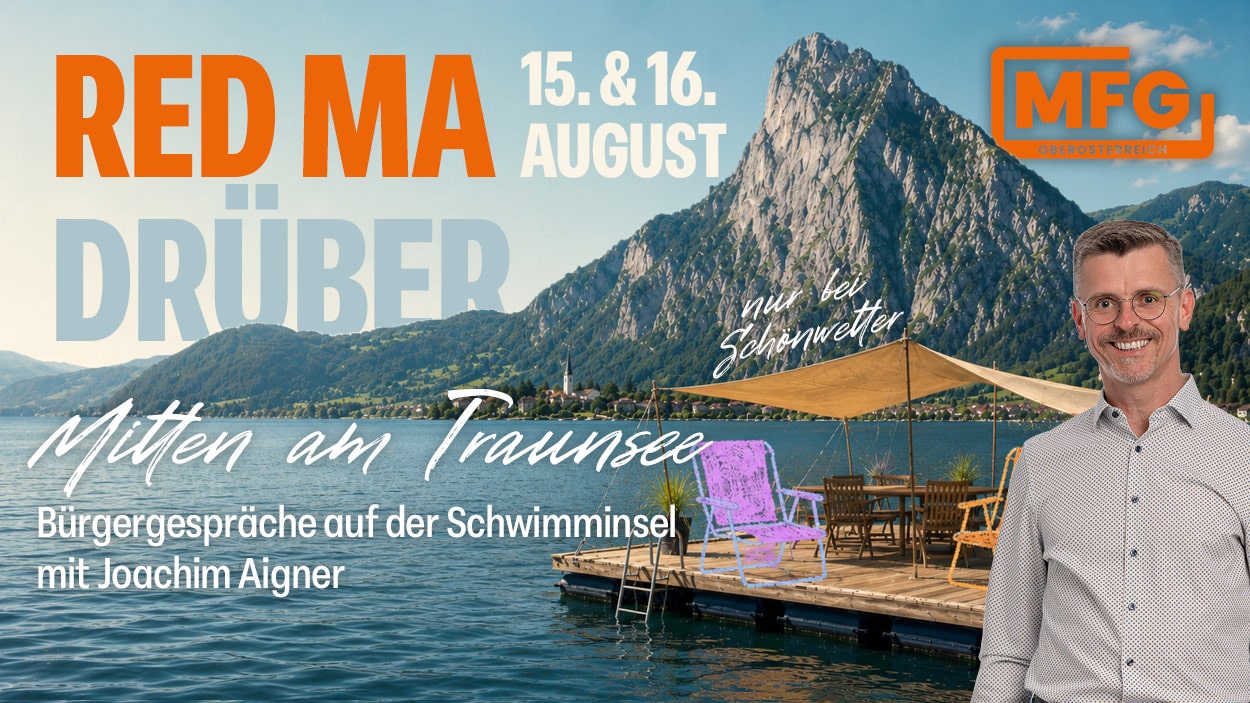 Red ma drüber – mitten am Traunsee! Bürgergespräche auf der Schwimminsel mit Joachim Aigner
